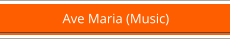 Ave Maria (Music)